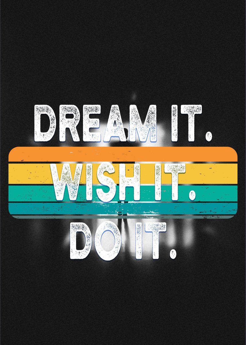 Motivational Canvas Wall Art - Dream It Wish It Do IT
