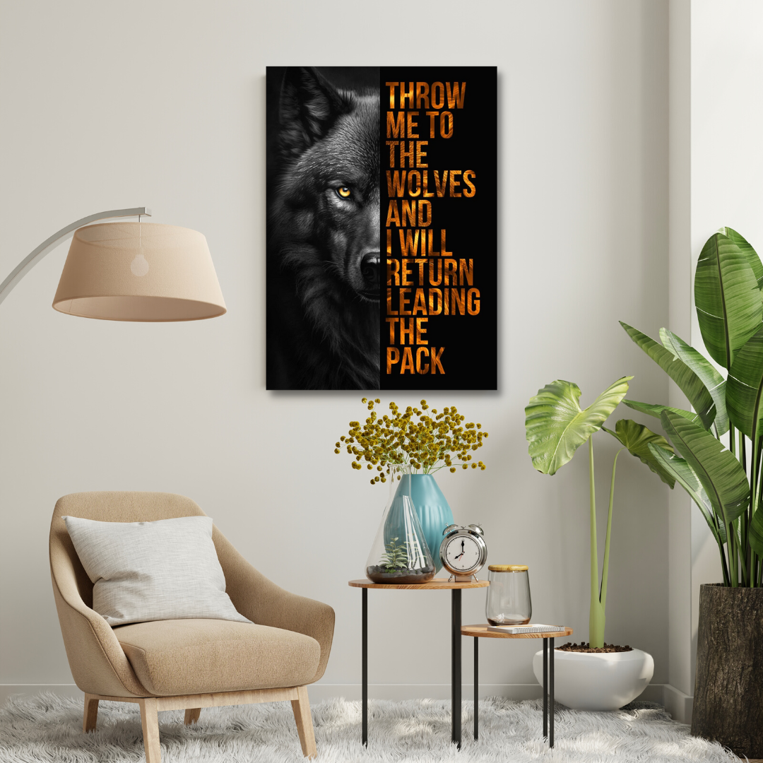 Motivational Canvas Wall Art - Throw Me To The Wolves